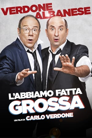 L’abbiamo fatta grossa